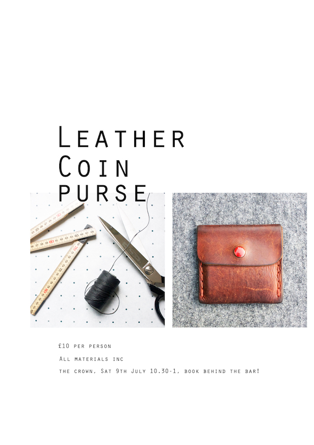 Poster for Crafting Sessions at The Crown: Leather Coin Purse