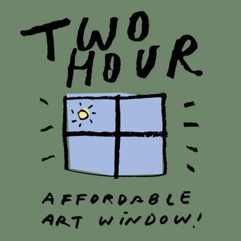 Poster for Two Hour Affordable Art Window